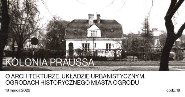 Kolonia Praussa – o architekturze, układzie urbanistycznym i ogrodach