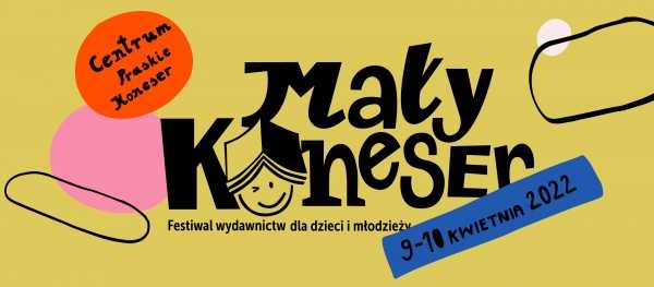 Mały Koneser | festiwal wydawnictw dla dzieci i młodzieży
