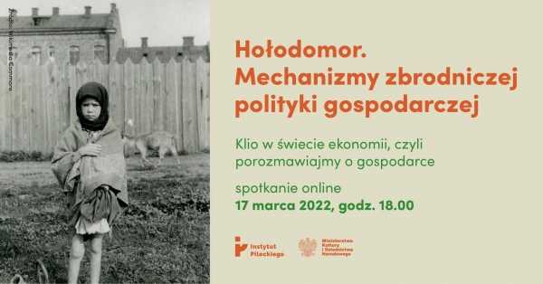 Hołodomor. Mechanizmy zbrodniczej polityki gospodarczej | spotkanie online