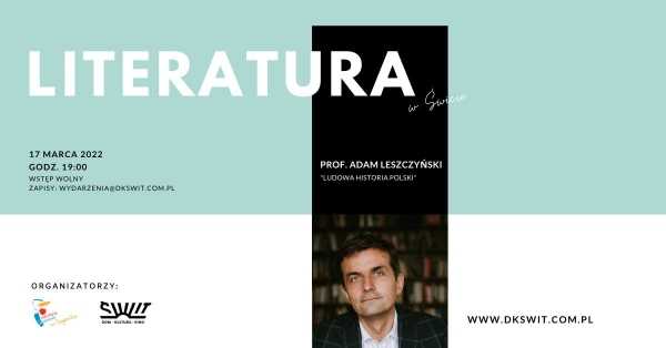 Literatura w Świcie: prof. Adam Leszczyński