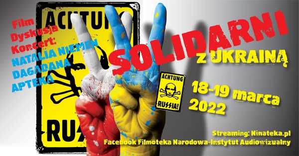 Solidarni z Ukrainą | debata "Obrazy Wojny", pokaz filmu Atlantyda