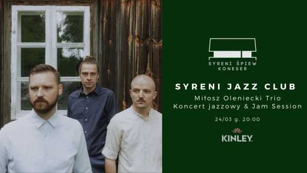 Miłosz Oleniecki Trio | Syreni Jazz Club x Kinley