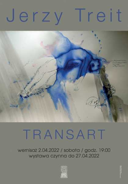 Wystawa TRANSART / Jerzy Treit