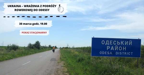 Ukraina – wrażenia z podróży rowerowej do Odessy