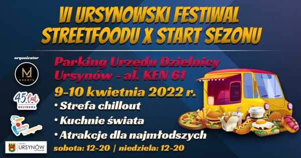 VI Ursynowski Festiwal Streetfoodu x Start Sezonu