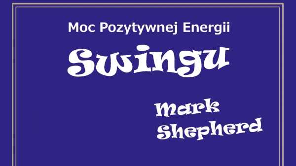Koncert Mark Shepherd z zespołem „Moc Pozytywnej Energii Swingu”