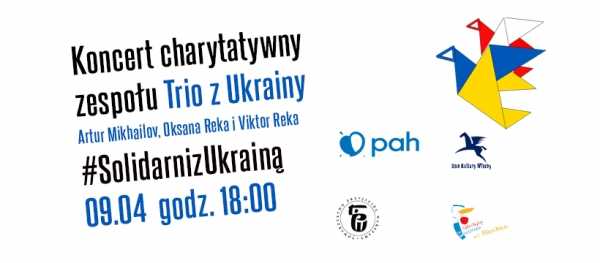 Koncert charytatywny zespołu Trio z Ukrainy #SolidarnizUkrainą