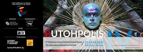 Butohpolis. IV Międzynarodowy Festiwal Sztuki Butoh // BUTOHPOLIS. 4. INTERNATIONAL BUTOH ART FESTIVAL