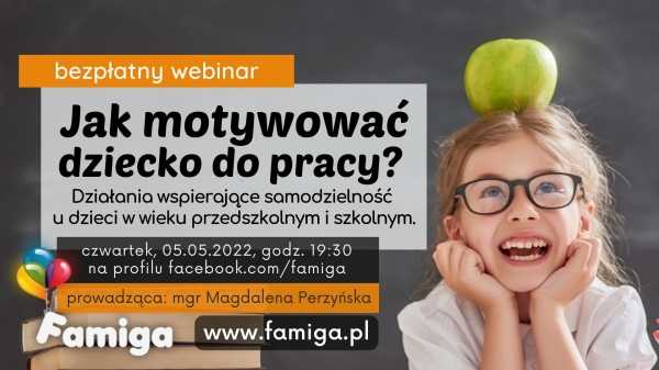 Bezpłatny webinar: Jak motywować dziecko do pracy