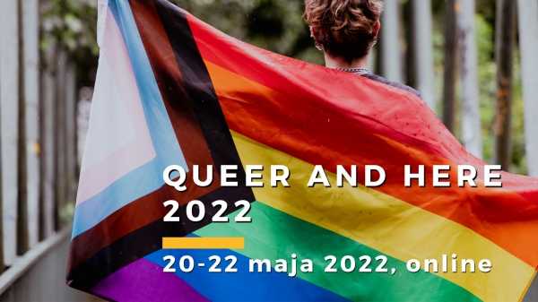 Queer and Here 2022: Intersekcjonalność, seksualność i język. Konferencja Naukowa MyGender SWPS