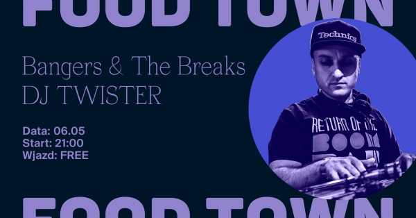 Bangers & The Breaks | DJ Twister