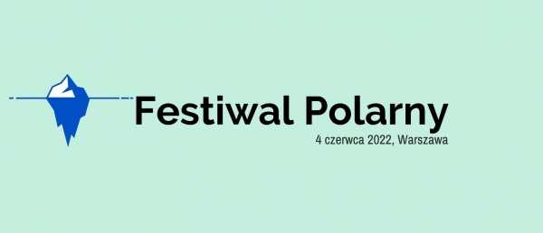 Festiwal Polarny w Warszawie