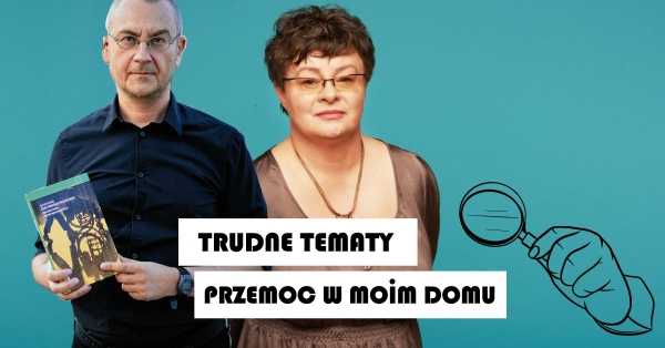 Renata Durda i Jacek Hołub. Przemoc w moim domu. Trudne tematy w Big Book Cafe