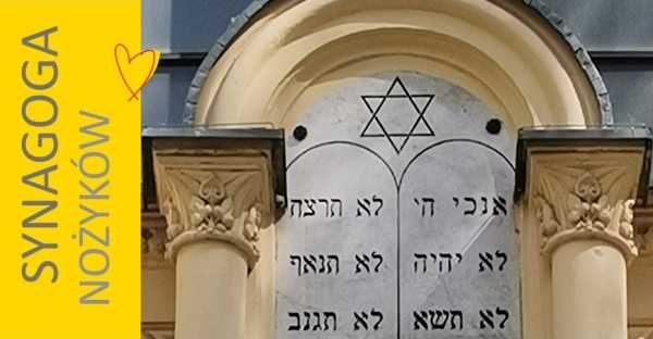 Bejt tefila (dom modlitwy). Synagoga Nożyków i to, co wokół. Spacer z przewodnikiem