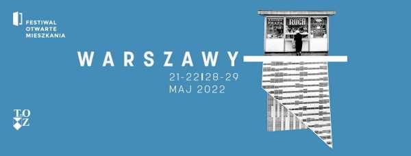 10. Festiwal Otwarte Mieszkania I Warszawy