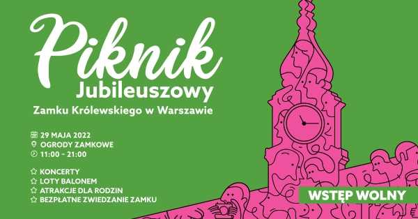 Piknik Jubileuszowy Zamku Królewskiego w Warszawie