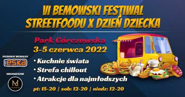 VI Bemowski Festiwal Streetfoodu x Dzień Dziecka