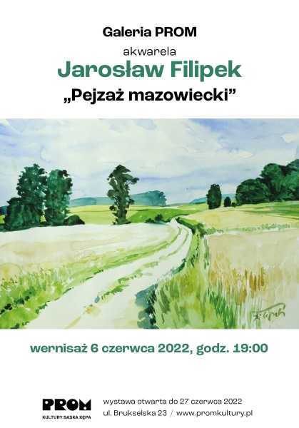 Wystawa akwareli „Pejzaż mazowiecki” Jarosława Filipka (6-27 czerwca)