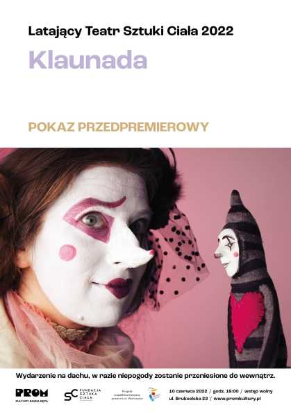 Klaunada – Latający Teatr Sztuki Ciała 2022 / POKAZ PRZEDPREMIEROWY