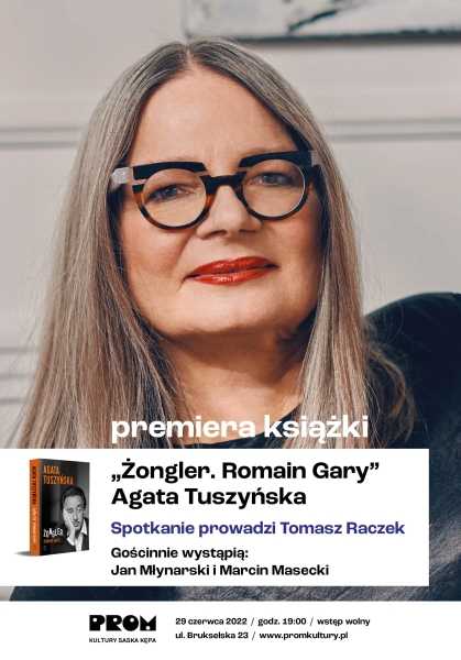 Premiera książki „Żongler. Romain Gary” Agaty Tuszyńskiej