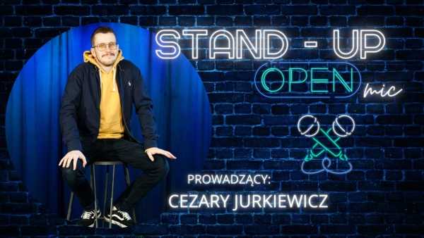 Stand-up Open Mic - Warszawa x Cezary Jurkiewicz