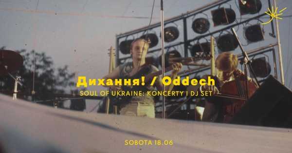 Oddech! | Soul of Ukraine: koncerty i dj set