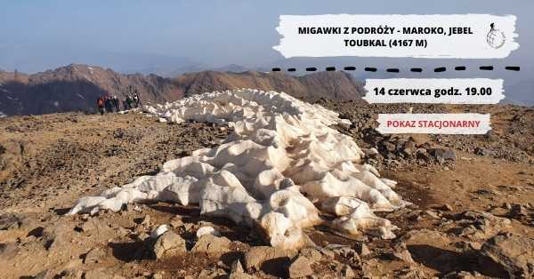 Migawki z podróży - Maroko, Jebel Toubkal (4167 m)