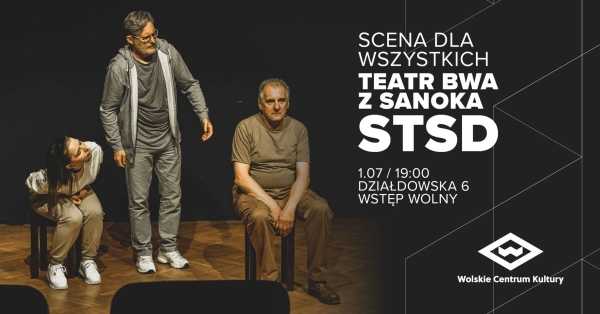 Scena dla Wszystkich / Teatr BWA z Sanoka "STSD"