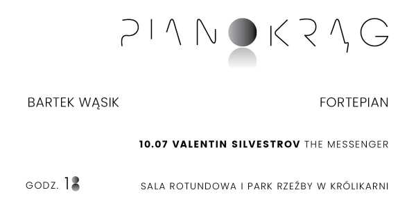 Pianokrąg III / Valentin Silvestrov / The Messenger