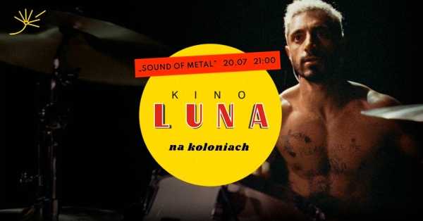 "Sound of Metal" | Kino Luna na koloniach