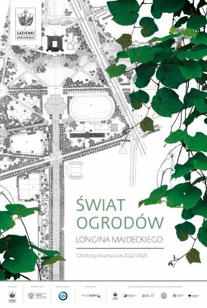 Świat ogrodów Longina Majdeckiego - wystawa i spacery