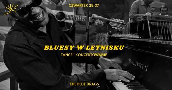 Bluesy w Letnisku | The Blue Drags: tańce i koncertowanie