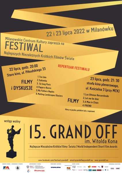 Festiwal Najlepszych Niezależnych Krótkich Filmów Świata, 15. GRAND OFF im. Witolda Kona w Milanówku