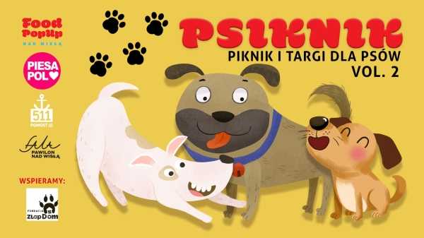 Psiknik - Piknik i targi dla psów nad Wisłą | VOL.2