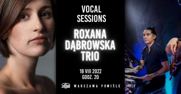 Vocal Sessions | ROXANA DĄBROWSKA TRIO