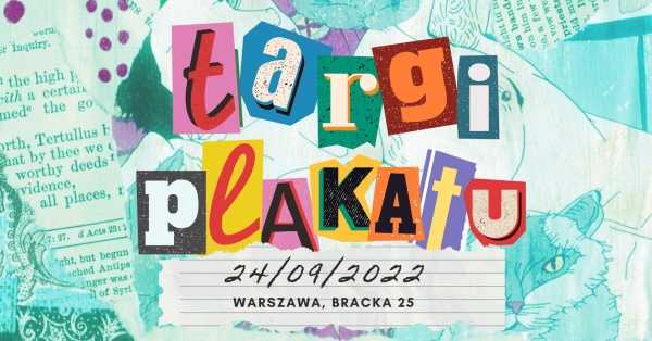 Targi Plakatu JESIEŃ 2022 Warszawa // Poster Fair