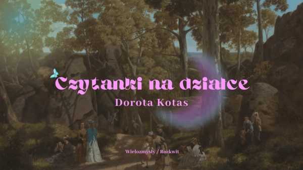 Czytanki na działce | Dorota Kotas