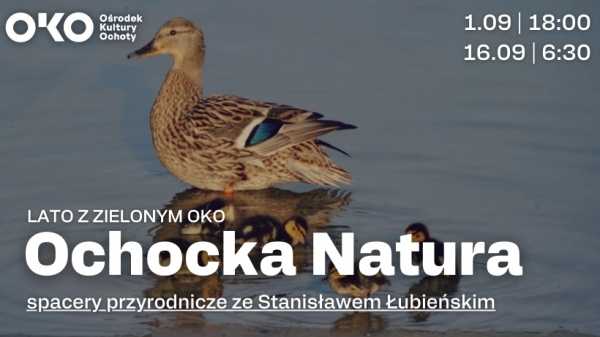 Ochocka Natura | Spacer przyrodniczy ze Stanisławem Łubieńskim