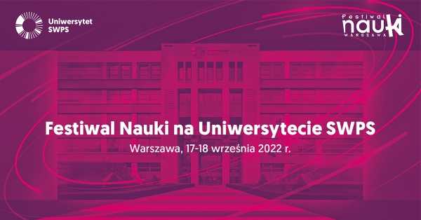 Festiwal Nauki 2022 na SWPS