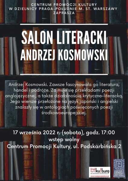 Salon Literacki przedstawia: spotkanie z poetą Andrzejem Kosmowskim