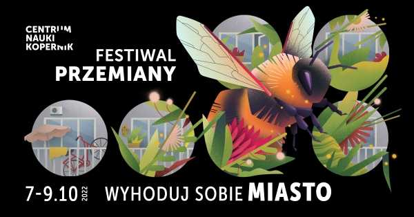 WYHODUJ SOBIE MIASTO | Festiwal Przemiany 2022
