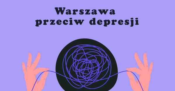 Konferencja "Warszawa przeciw depresji"