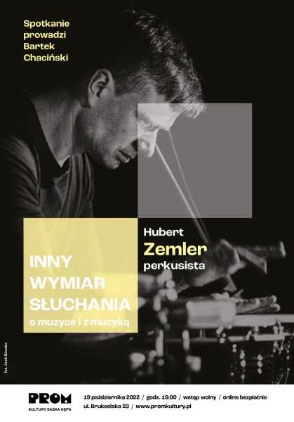 Inny Wymiar Słuchania – o muzyce i z muzyką: Hubert Zemler