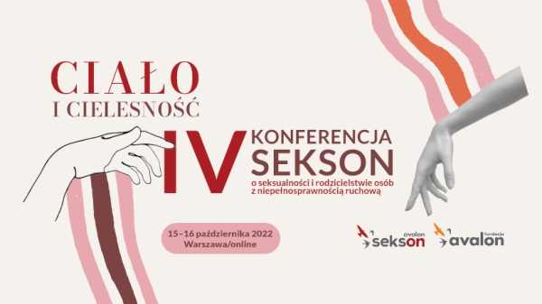 IV Konferencja Sekson - o seksualności i rodzicielstwie osób z niepełnosprawnością ruchową