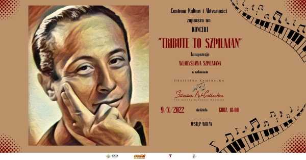 "Tribute to Szpilman"- utwory Władysława Szpilmana. Koncert z okazji Warszawskich Dni Seniora 2022