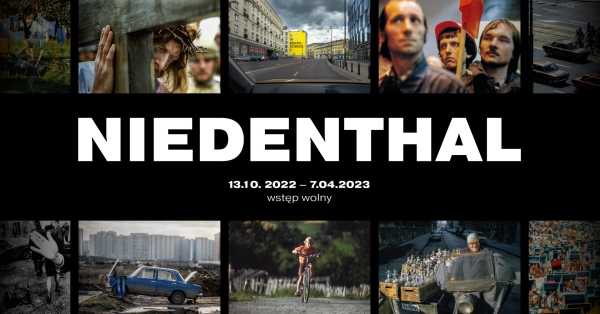 Niedenthal [wystawa 13 października 2022 - 4 czerwca 2023]