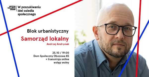 Blok Urbanistyczny / Samorząd lokalny. Andrzej Andrysiak