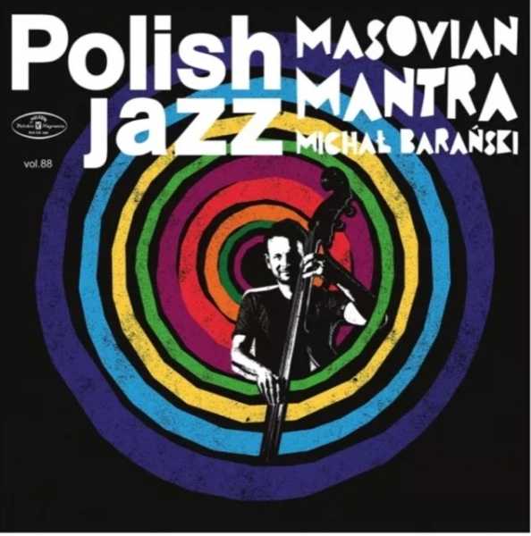 MICHAŁ BARAŃSKI "MASOVIAN MANTRA" w cyklu "Jazz w Podziemiach Kamedulskich"