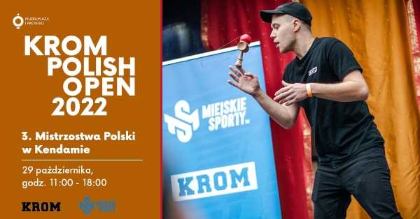 KROM POLISH OPEN 2022 3. Mistrzostwa Polski w Kendamie