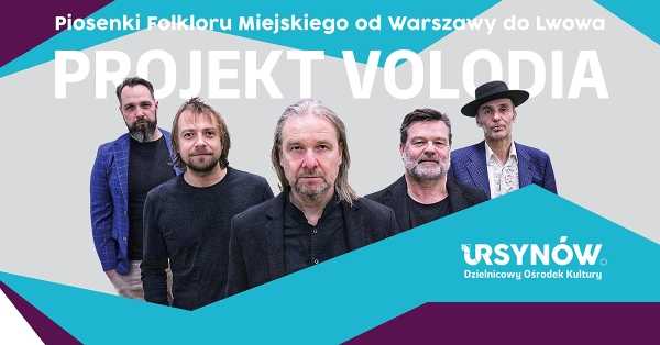 Projekt Volodia - piosenki od Warszawy do Lwowa